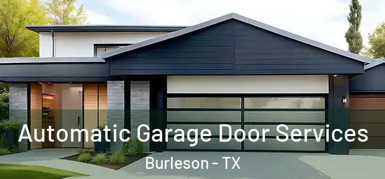  Automatic Garage Door Services Burleson - TX