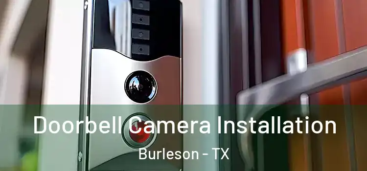  Doorbell Camera Installation Burleson - TX