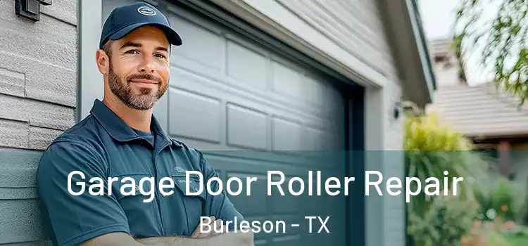  Garage Door Roller Repair Burleson - TX