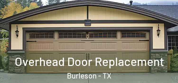  Overhead Door Replacement Burleson - TX