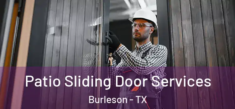  Patio Sliding Door Services Burleson - TX
