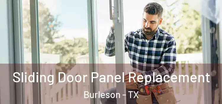  Sliding Door Panel Replacement Burleson - TX