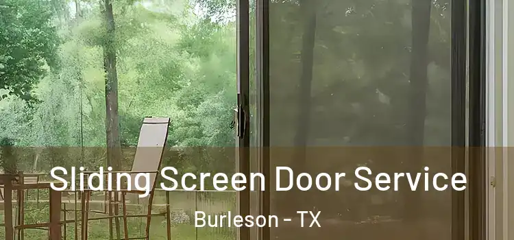  Sliding Screen Door Service Burleson - TX
