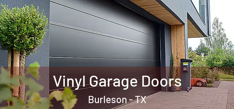  Vinyl Garage Doors Burleson - TX